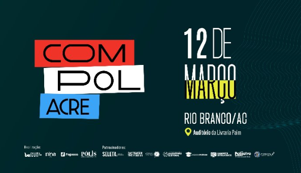 COMPOL ACRE chega a Rio Branco com foco em comunicação pública e política COMPOL ACRE chega a Rio Branco com foco em comunicação pública e política