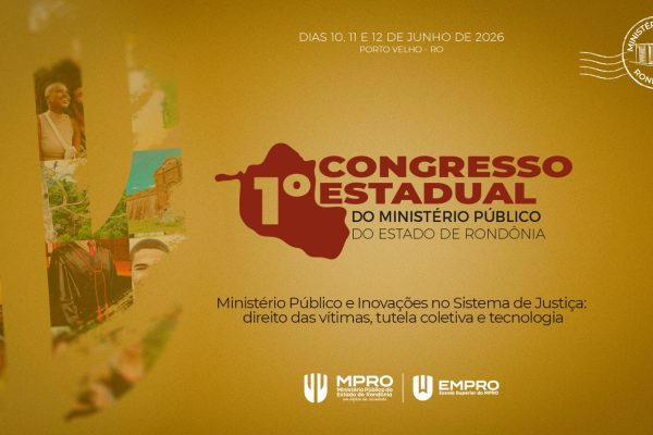 MPRO abre inscrições para congresso estadual sobre tecnologia e direitos das vítimas MPRO abre inscrições para congresso estadual sobre tecnologia e direitos das vítimas