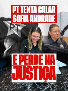 www.deixaeutefalar.com.br PT tenta censurar Sofia Andrade após vereadora atacar pautas da esquerda: Justiça nega retirada imediata de vídeo