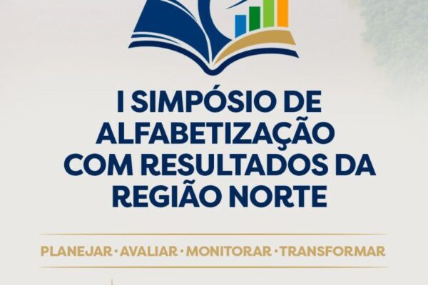 Norte abre inscrições para 1º simpósio de alfabetização com resultados Norte abre inscrições para 1º simpósio de alfabetização com resultados