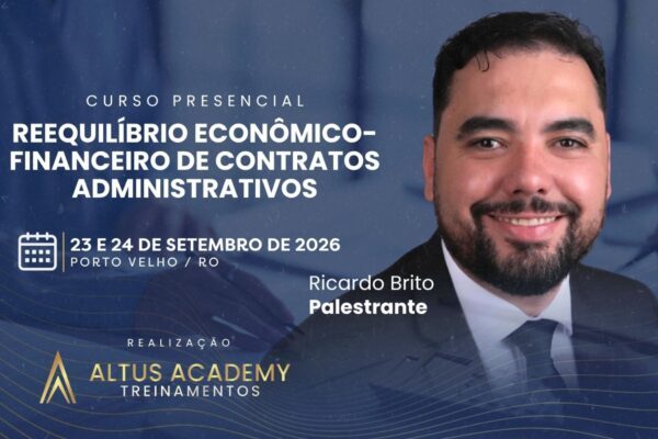 Curso em Porto Velho aborda reequilíbrio econômico-financeiro de contratos administrativos Curso em Porto Velho aborda reequilíbrio econômico-financeiro de contratos administrativos